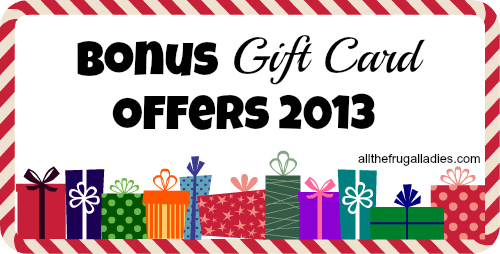 Bonus Gift Cards 2013